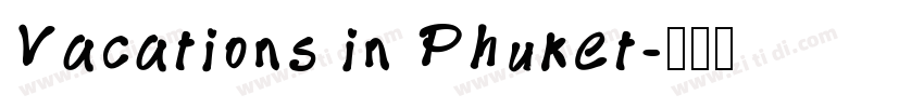 Vacations in Phuket字体转换